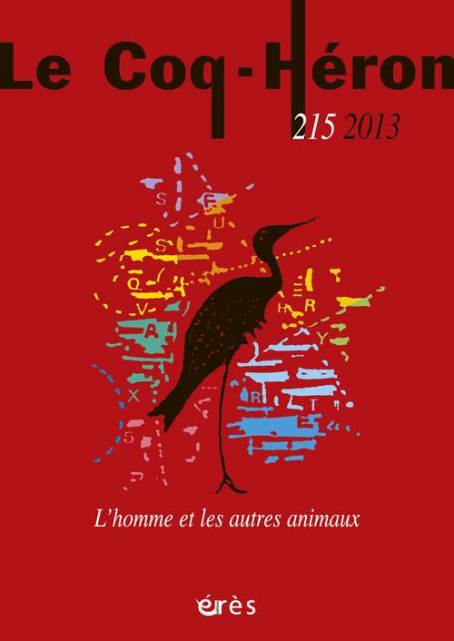 Le Coq-Héron N° 215, décembre 2013 : L'homme et les autres animaux