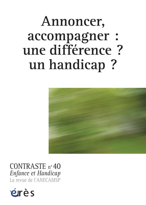 Contraste N° 40 : Annoncer, accompagner