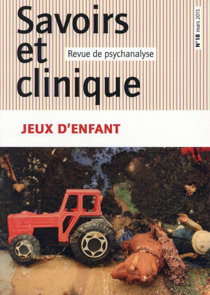 Savoirs et clinique N° 18, Mars 2015 : Jeux d'enfant