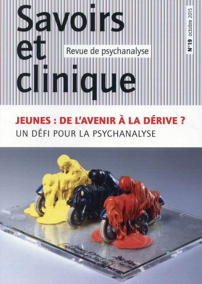 Savoirs et clinique N° 19, Octobre 2015 : Jeunes : de l'avenir à la dérive ? Un défi pour la psychan