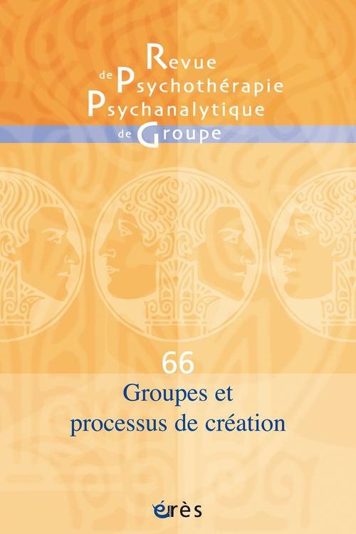 RPPG 66 - GROUPES ET PROCESSUS DE CREATION