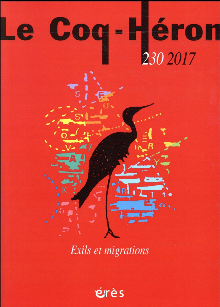 Le Coq-Héron N° 230, septembre 2017 : Exils et migrations