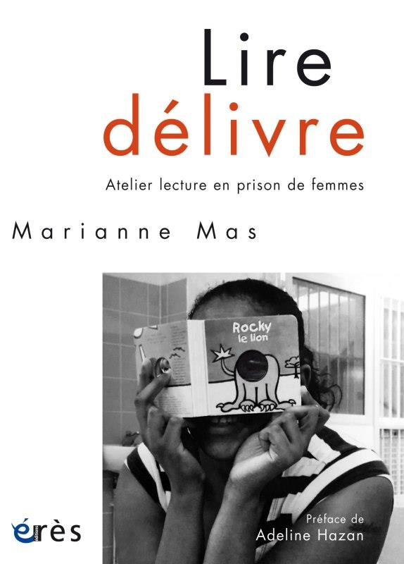 Lire délivre. Atelier lecture en prison de femmes