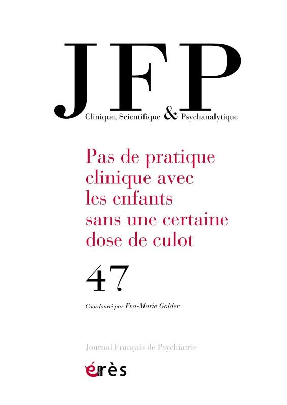 Journal Français de Psychiatrie N° 47 : Pas de pratique sans une dose de culot