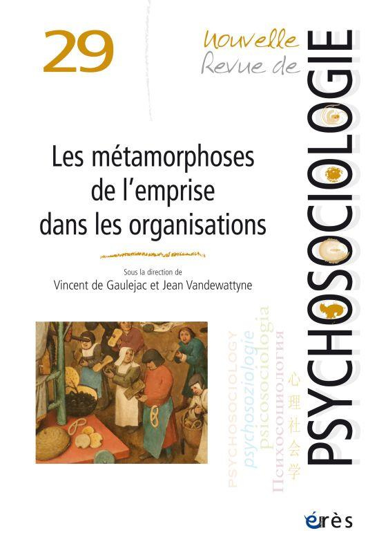 Nouvelle revue de psychosociologie N° 29, printemps 2020 : Les métamorphoses de l'emprise dans les o