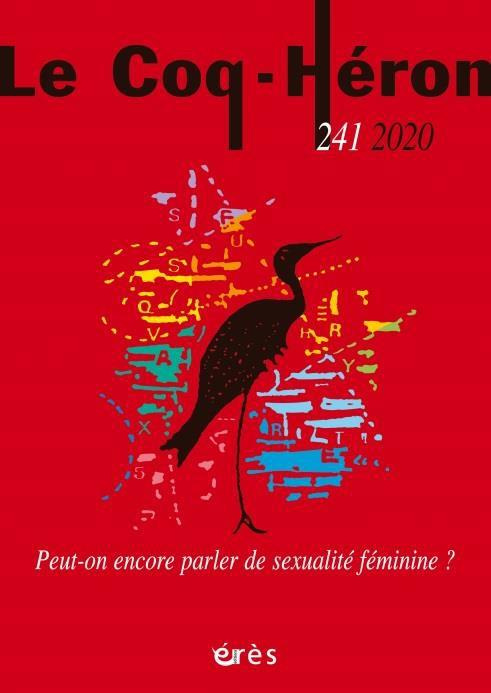 Le Coq-Héron N° 241, 2020 : Peut-on encore parler de sexualité féminine ?