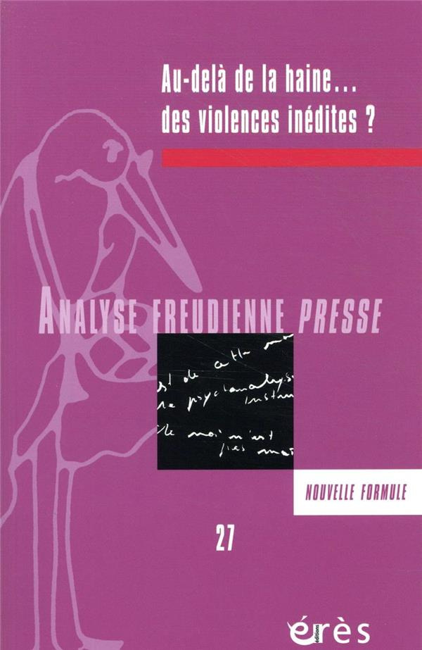 Analyse Freudienne Presse N° 27/2020 : Au-delà de la haine...des violences inédites