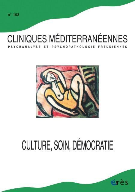 Cliniques méditerranéennes N° 103, 2021 : Culture, soin, démocratie