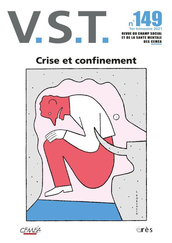 VST N° 149, 1er trimestre 2021 : Crise et confinement