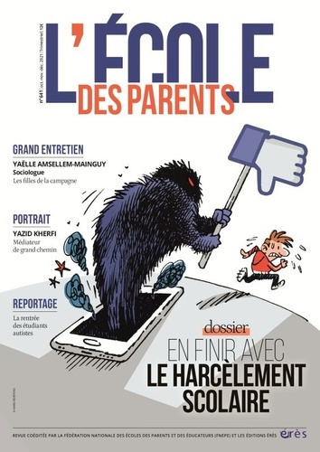 L'école des parents N° 641, octobre-novembre-décembre 2021 : En finir avec le harcèlement scolaire