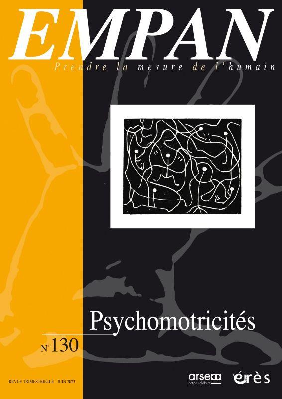 Empan N° 130, juin 2023 : Psycho-motricités