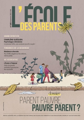 L'école des parents N° 649, automne 2023 : Parent pauvre, pauvre parent ?