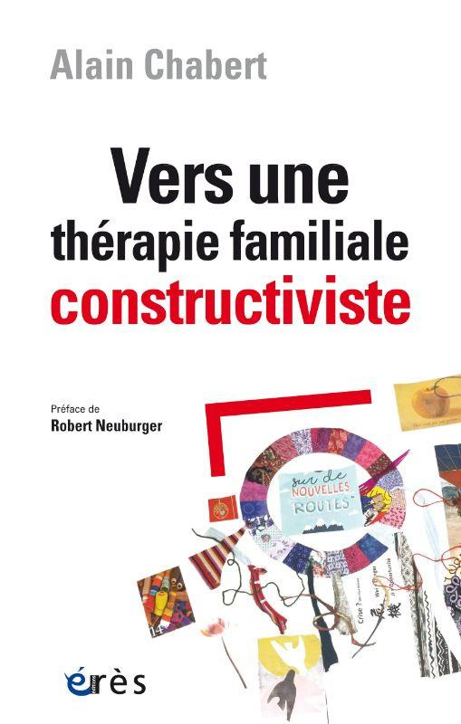 Vers une thérapie familiale constructiviste. Circularité, complexité, contexte