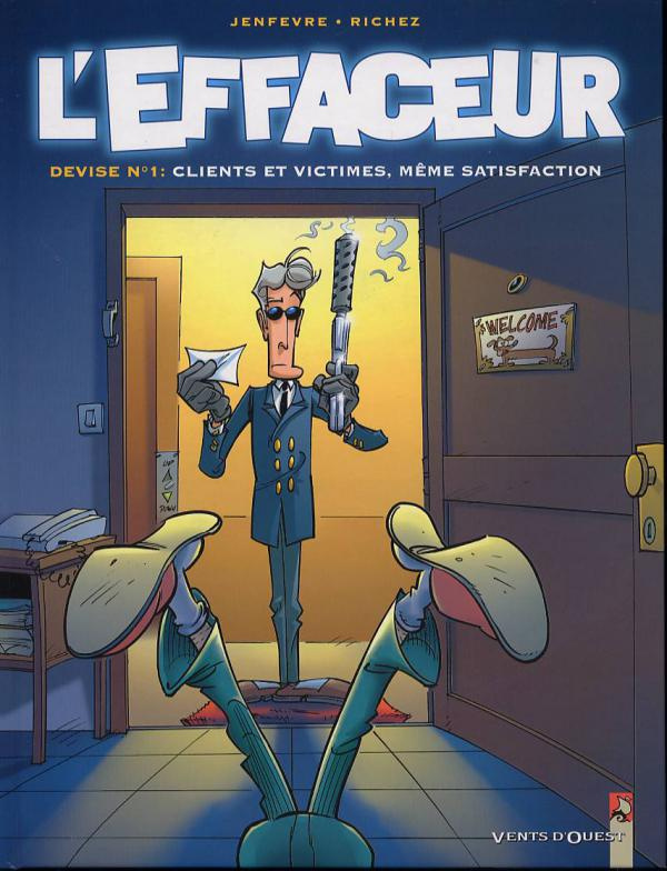 L'effaceur Tome 1 : Clients et victimes, même satisfaction