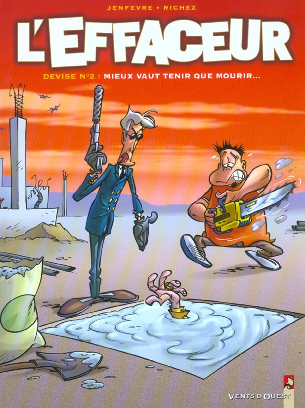 L'effaceur Tome 2 : Mieux vaut tenir que mourir...