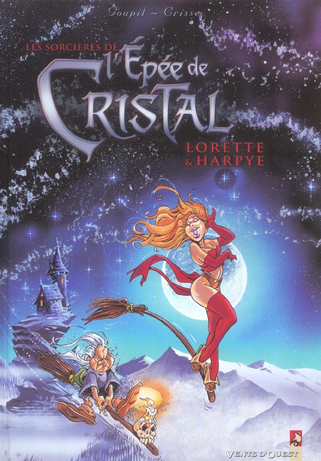 Les sorcières de l'Epée de Cristal Tome 1 : Lorette & Harpye