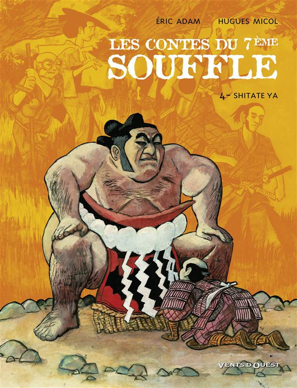 Les Contes du 7e Souffle Tome 4 : Shitate Ya