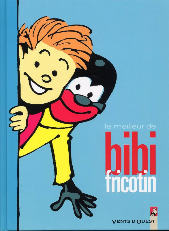 Bibi Fricotin : Le meilleur de Bibi Fricotin