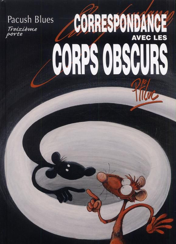 Pacush Blues Tome 13 : Correspondance avec les corps obscurs