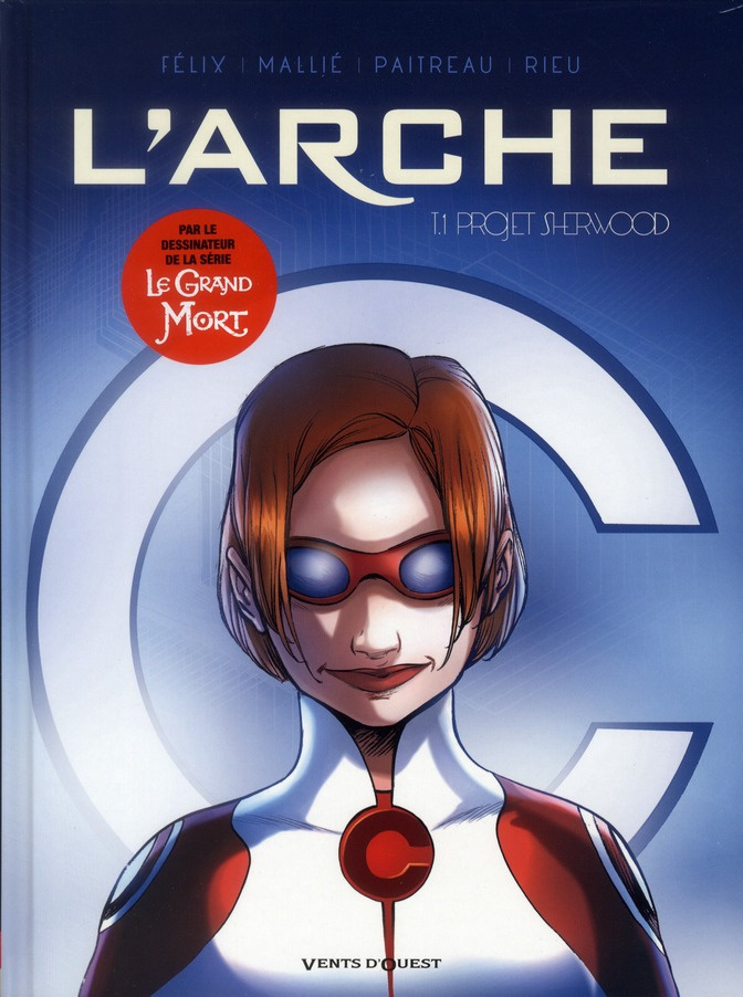 L'Arche Tome 1 : Projet Sherwood