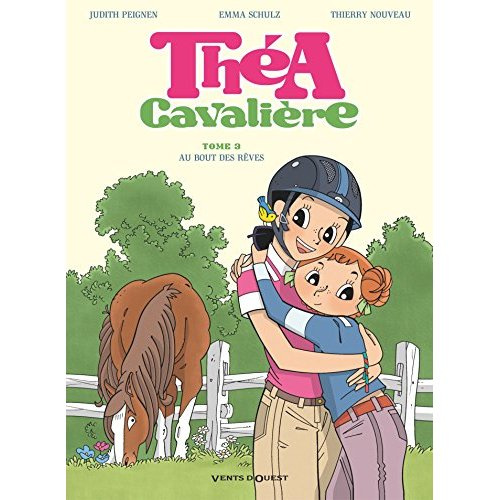 Théa cavalière Tome 3 : Au bout des rêves