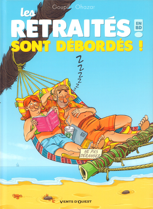 Les retraités en BD Tome 4 : Les retraités sont débordés !