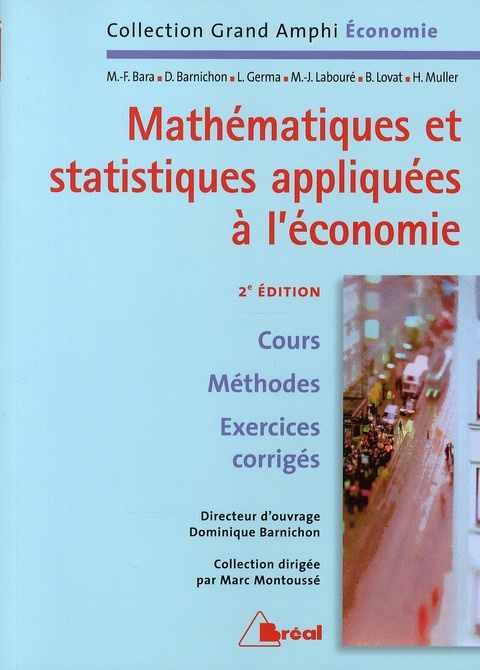 Mathématiques et statistiques appliquées à l'économie. 2e édition