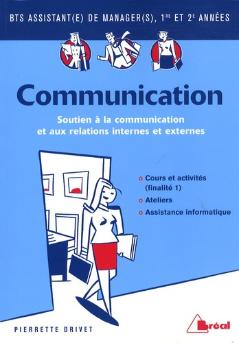 Communication BTS assistant de manager 1re et 2e années. Finalité 1, Soutien à la communication et a