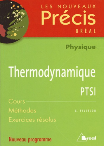 Thermodynamique PTSI. Cours Méthodes Exercices résolus