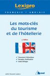 Les mots-clés du tourisme et de l'hôtellerie. 4e édition