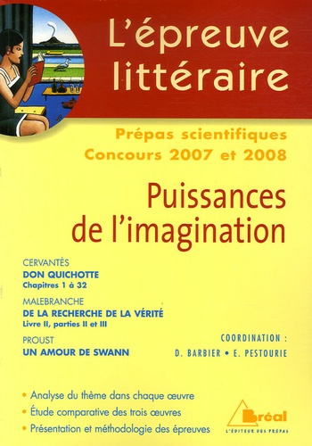 Puissances de l'imagination. Prépas scientifiques, Concours 2007 et 2008