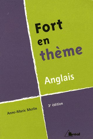 Fort en thème Anglais. 3e édition