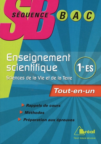 Sciences de la vie et de la Terre 1e ES. Enseignement scientifique Tout-en-un