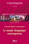 Le monde hispanique contemporain. El mundo hispanico contemporaneo, 5e édition