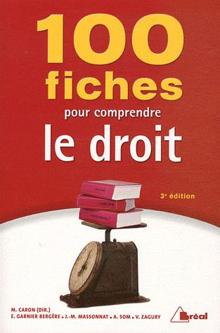 100 fiches pour comprendre le droit. 3e édition