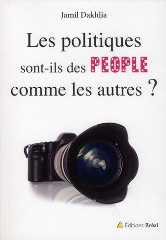 Les politiques sont-ils des people comme les autres ?