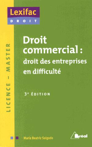 Droit commercial : droit des entreprises en difficulté. 3e édition