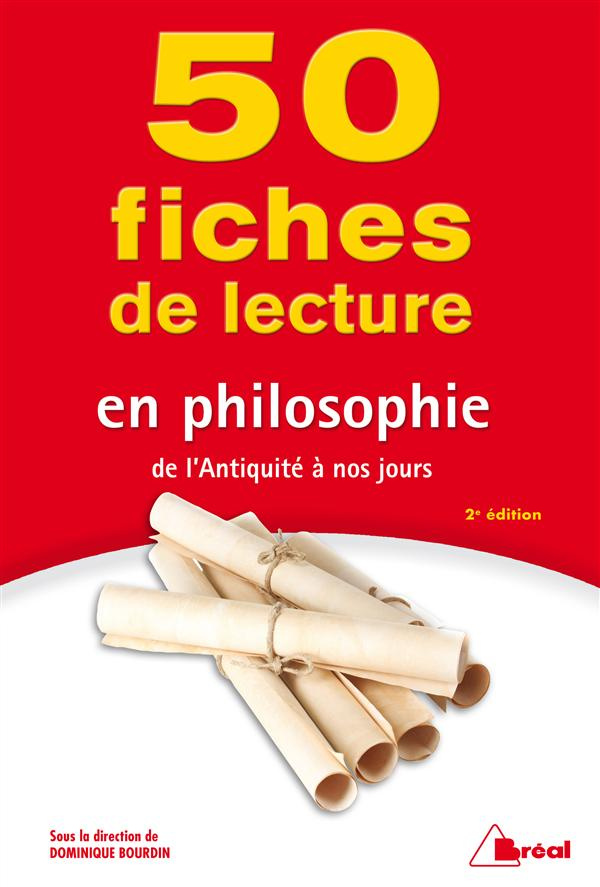 50 fiches de lecture en philosophie. De l'Antiquité à nos jours, 2e édition
