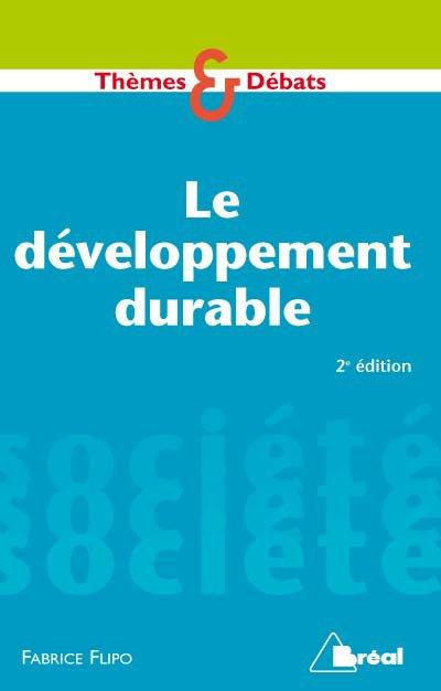Le développement durable. 3e édition