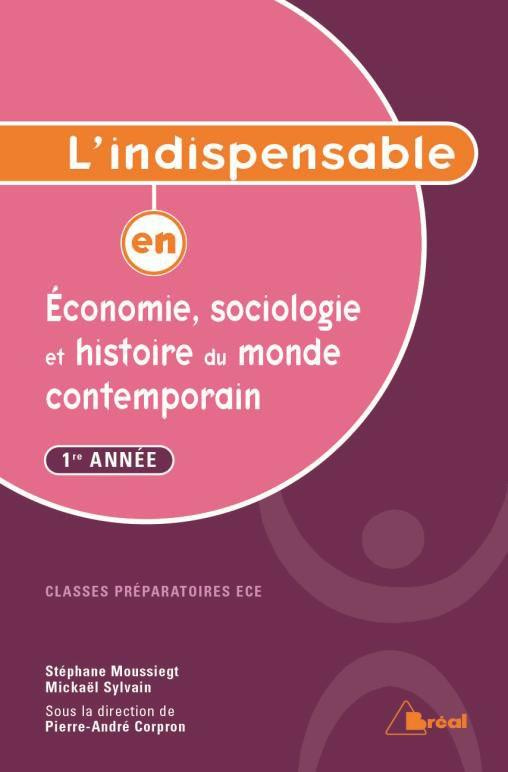 L'indispensable en économie, sociologie et histoire du monde contemporain. 1re année classes prépara
