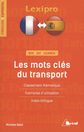 Les mots clés du transport. Classement thématique, exemples d'utlisation, index bilingue
