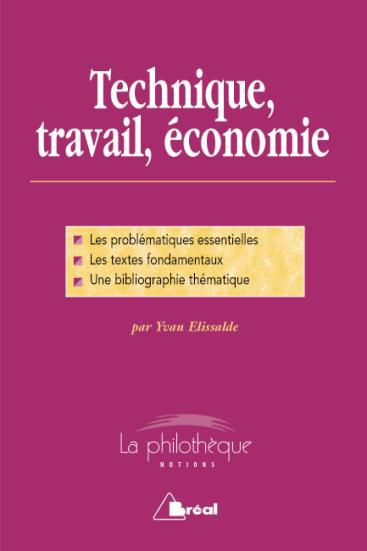 Technique, travail, économie. Trois leçons sur la civilisation matérielle