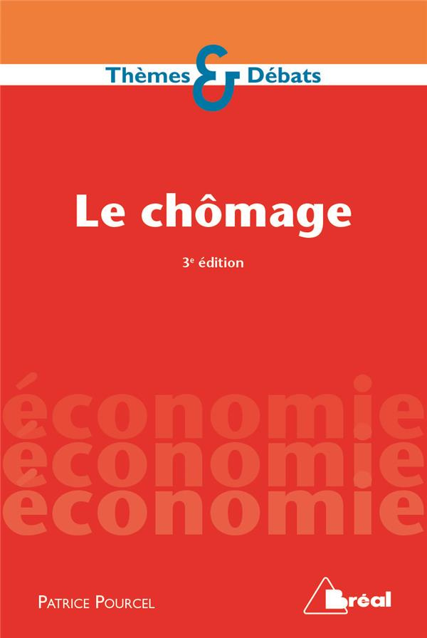 Le chômage. 3e édition