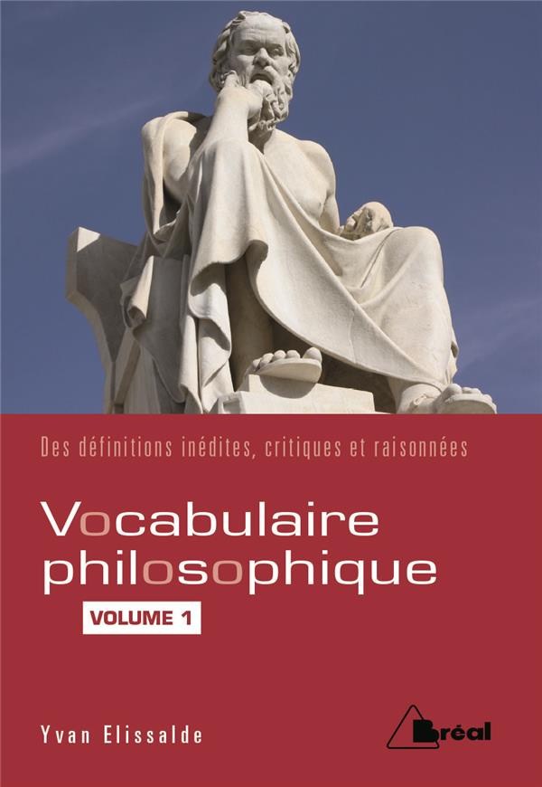 Vocabulaire philosophique. Volume 1, Les mots du sujet