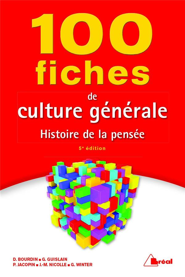 100 fiches de culture générale. Histoire de la pensée, 5e édition