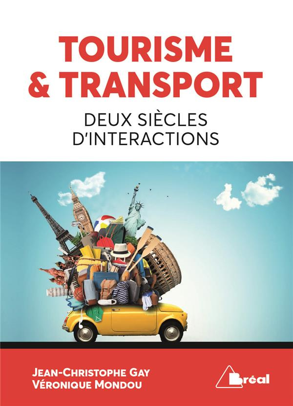 Tourisme & transport. Deux siècles d'interactions