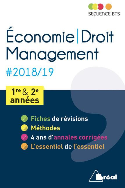 Economie-droit et management BTS tertiaires 1re et 2e années. Edition 2018-2019