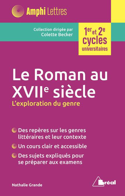 Le roman au XVIIe siècle. L'exploration du genre