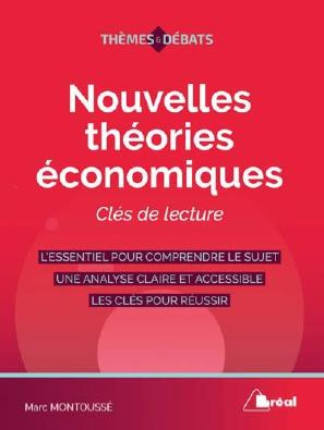 Nouvelles théories économiques. Clés de lecture, 3e édition