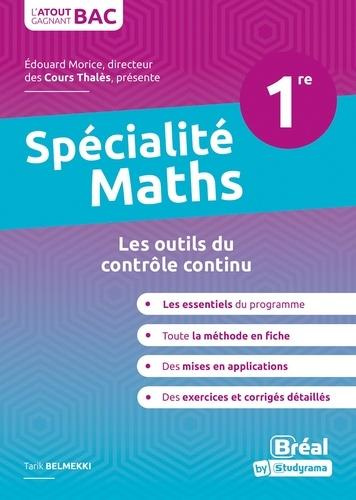 Spécialité mathématiques 1re. Les outils du contrôle continu, Edition 2020